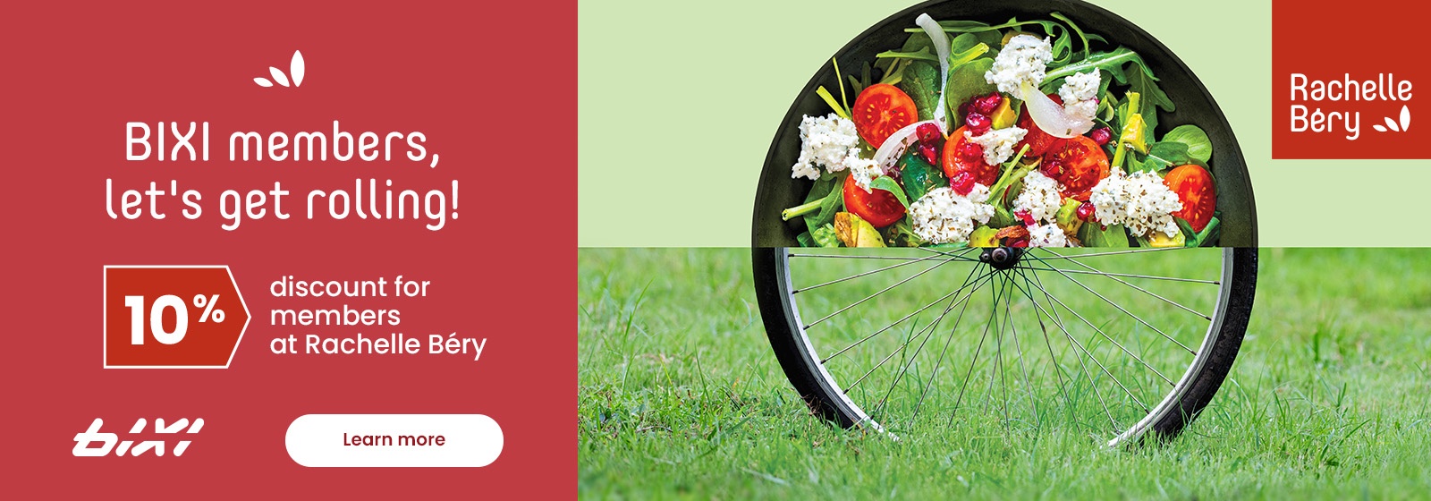 Text reading: "BIXI members, let's get rolling. 10% discount for members at Rachelle Béry. Click learn more CTA for more details."